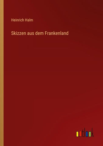 Skizzen aus dem Frankenland