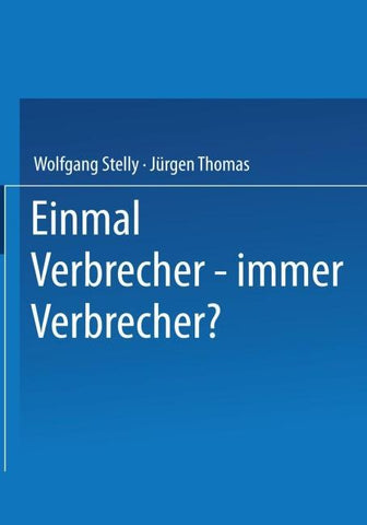 Einmal Verbrecher — immer Verbrecher?