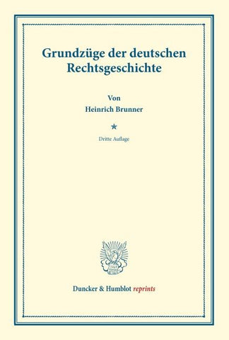 Grundzüge der deutschen Rechtsgeschichte