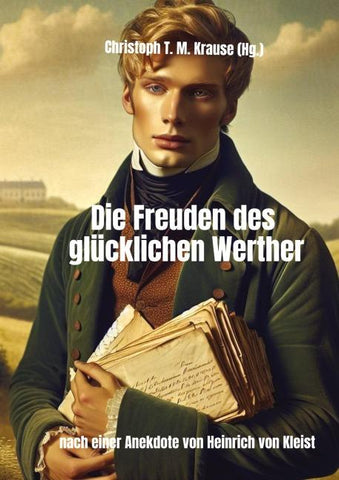 Die Freuden des glücklichen Werther