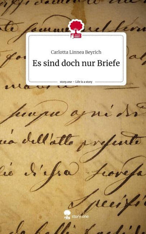 Es sind doch nur Briefe. Life is a Story - story.one