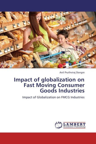 Impact of globalization on Fast Moving Consumer Goods Industries