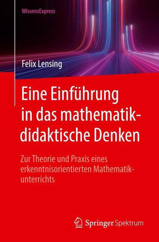 Eine Einführung in das mathematikdidaktische Denken