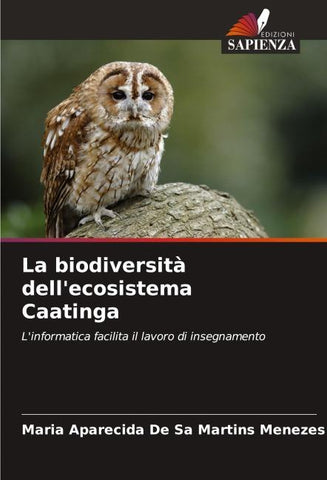La biodiversità dell'ecosistema Caatinga