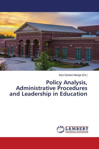Policy Analysis, Administrative Procedures and Leadership in Education