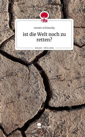 ist die Welt noch zu retten?. Life is a Story - story.one