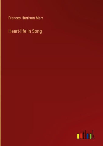 Heart-life in Song