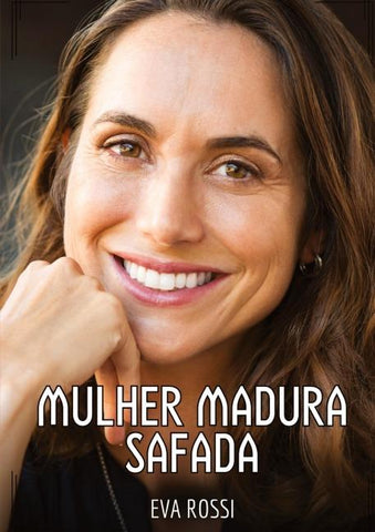 Mulher Madura Safada