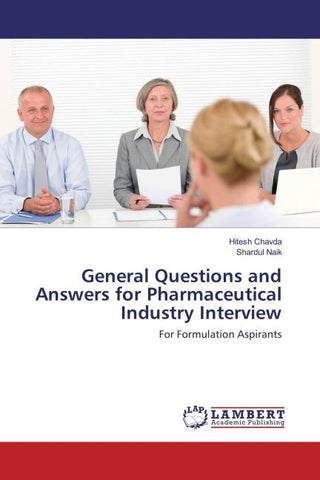 General Questions and Answers for Pharmaceutical Industry Interview