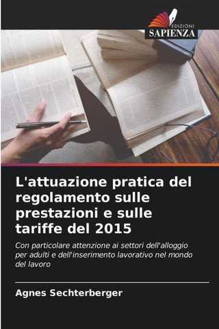L'attuazione pratica del regolamento sulle prestazioni e sulle tariffe del 2015