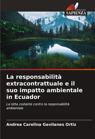La responsabilità extracontrattuale e il suo impatto ambientale in Ecuador