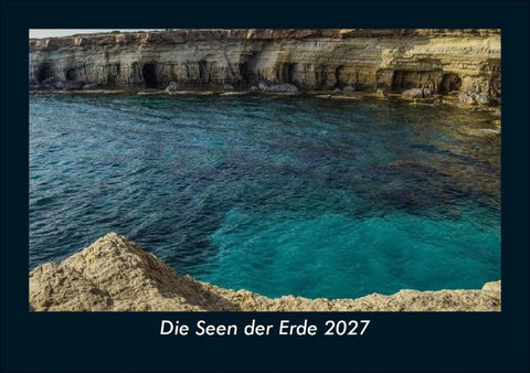 Die Seen der Erde 2027 Fotokalender DIN A5
