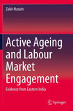 Active Ageing and Labour Market Engagement