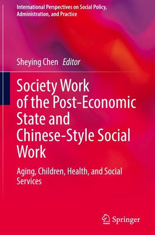 Society Work of the Post-Economic State and Chinese-Style Social Work