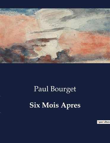 Six Mois Apres