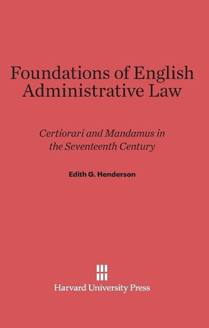 Foundations of English Administrative Law