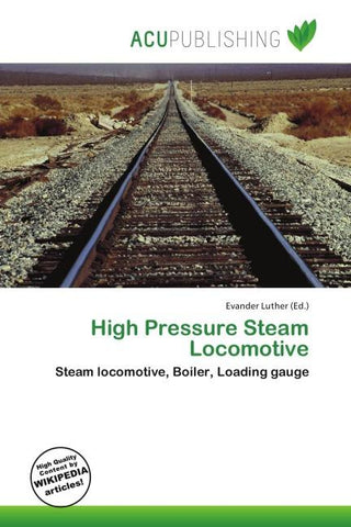 High Pressure Steam Locomotive