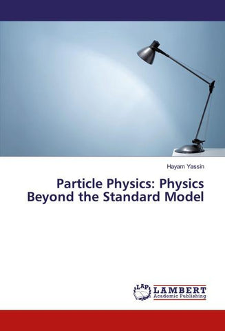 Particle Physics: Physics Beyond the Standard Model