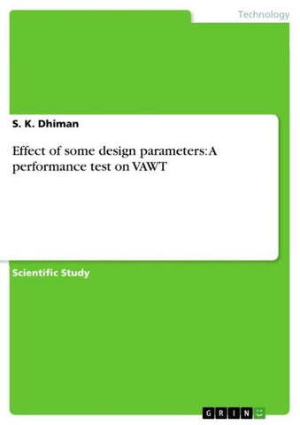 Effect of some design parameters: A performance test on VAWT