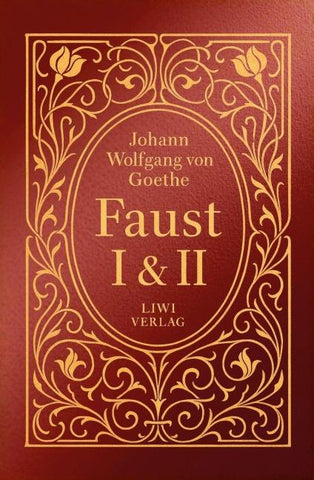 Goethe: Faust I und II