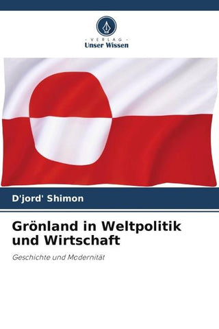 Grönland in Weltpolitik und Wirtschaft