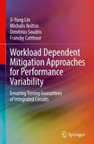 Workload Dependent Mitigation Approaches for Performance Variability