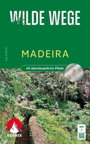 ROTHER Wanderbuch Wilde Wege Madeira