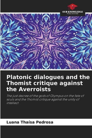 Platonic dialogues and the Thomist critique against the Averroists