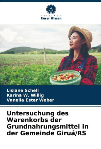 Untersuchung des Warenkorbs der Grundnahrungsmittel in der Gemeinde Giruá/RS
