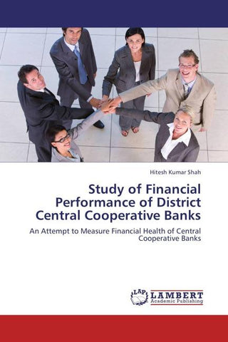 Study of Financial Performance of District Central Cooperative Banks