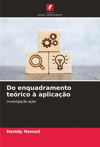 Do enquadramento teórico à aplicação