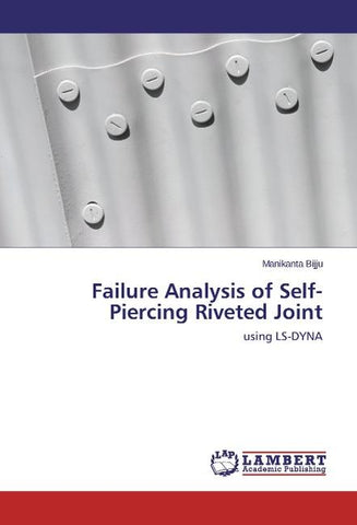 Failure Analysis of Self-Piercing Riveted Joint