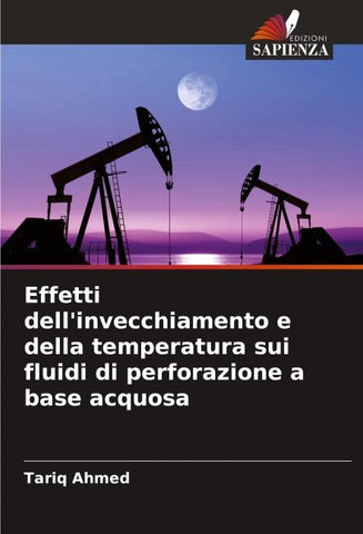 Effetti dell'invecchiamento e della temperatura sui fluidi di perforazione a base acquosa
