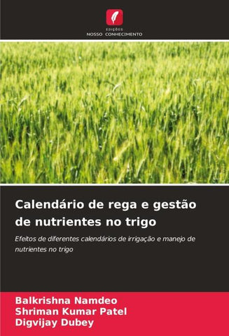 Calendário de rega e gestão de nutrientes no trigo