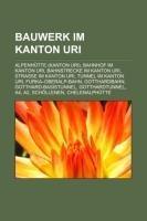 Bauwerk im Kanton Uri
