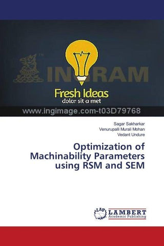 Optimization of Machinability Parameters using RSM and SEM