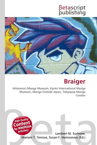 Braiger