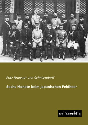 Sechs Monate beim japanischen Feldheer
