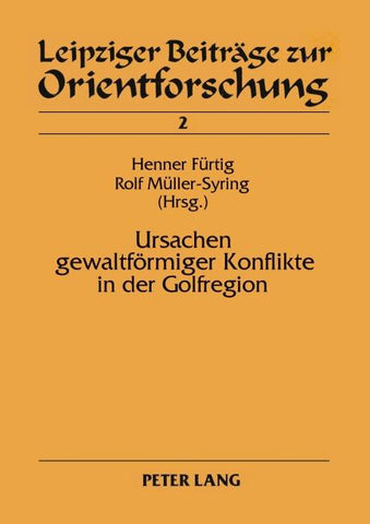 Ursachen gewaltförmiger Konflikte in der Golfregion