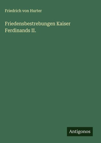 Friedensbestrebungen Kaiser Ferdinands II.