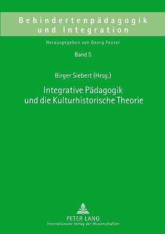Integrative Pädagogik und die Kulturhistorische Theorie