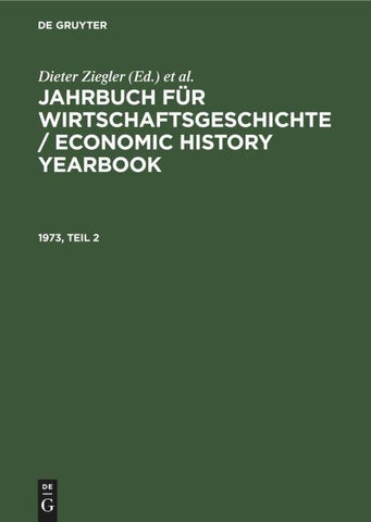 Jahrbuch für Wirtschaftsgeschichte / Economic History Yearbook. 1973, Teil 2