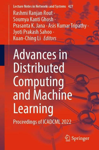 Advances in Distributed Computing and Machine Learning