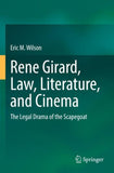 Rene Girard, Law, Literature, and Cinema