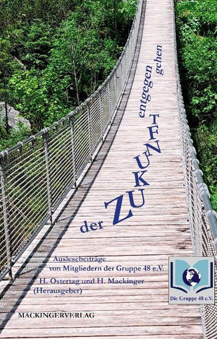 Der Zukunft entgegen gehen