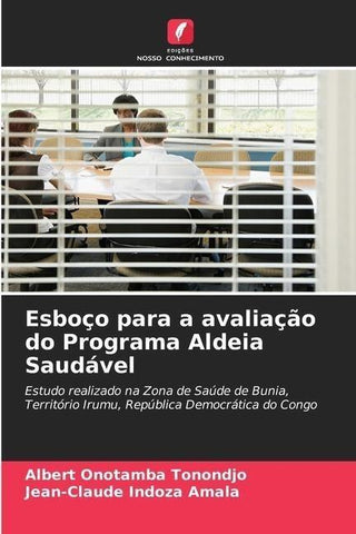 Esboço para a avaliação do Programa Aldeia Saudável