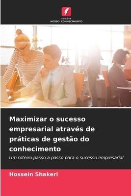 Maximizar o sucesso empresarial através de práticas de gestão do conhecimento