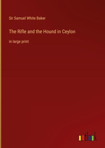 The Rifle and the Hound in Ceylon