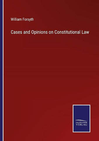 Cases and Opinions on Constitutional Law