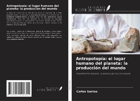 Antropotopía: el lugar humano del planeta: la producción del mundo